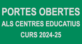 Portes obertes, centres educactius, curs 2024-25